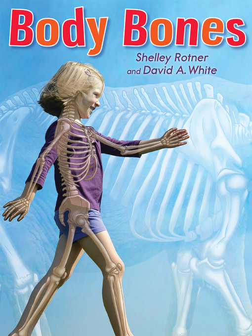 Title details for Body Bones by Shelley Rotner - Available